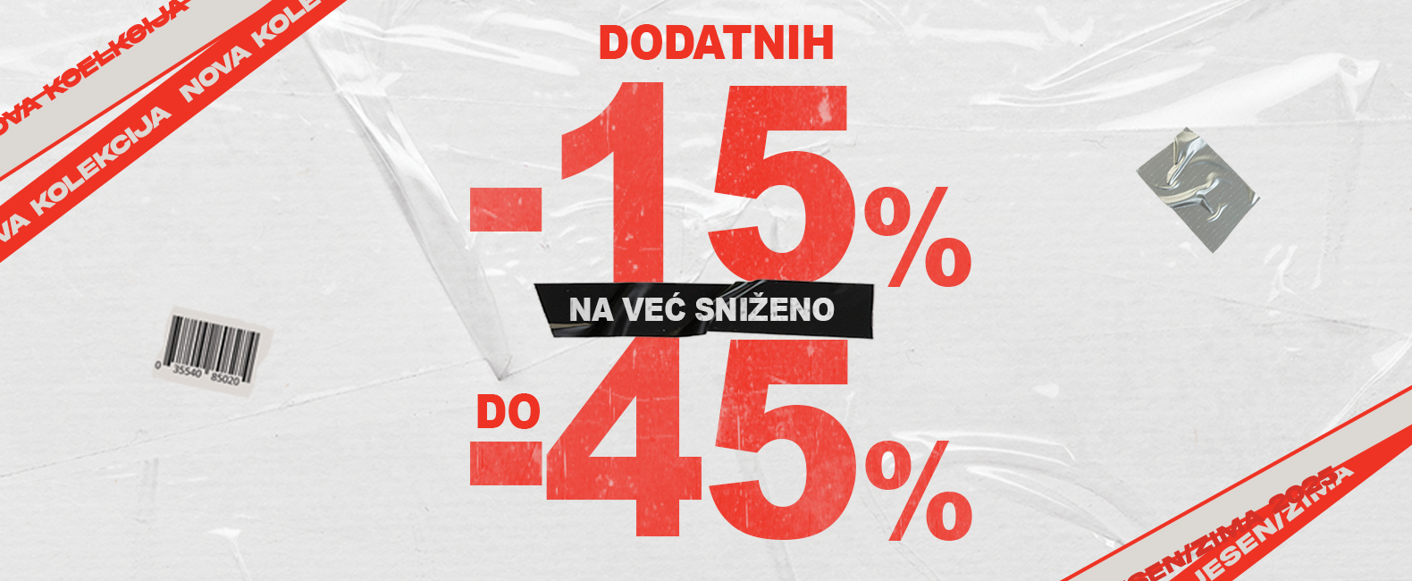 DODATNIH 15% NA VEĆ SNIŽENO DO -45%